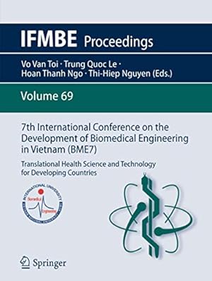 Bild des Verkufers fr 7th International Conference on the Development of Biomedical Engineering in Vietnam (BME7): Translational Health Science and Technology for Developing Countries (IFMBE Proceedings) [Soft Cover ] zum Verkauf von booksXpress
