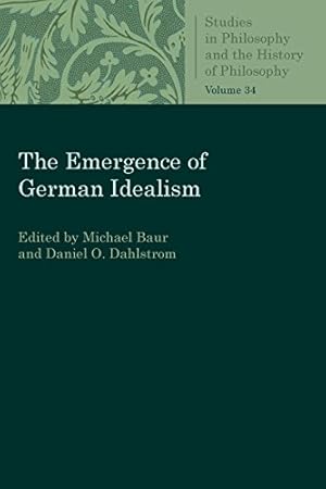Seller image for The Emergence of German Idealism (Studies in Philosophy and the History of Philosophy) [Paperback ] for sale by booksXpress