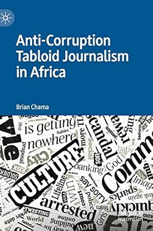 Seller image for Anti-Corruption Tabloid Journalism in Africa by Chama, Brian [Hardcover ] for sale by booksXpress