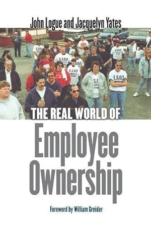 Image du vendeur pour The Real World of Employee Ownership (ILR Press Books) by Logue, John, Yates, Jacquelyn [Paperback ] mis en vente par booksXpress