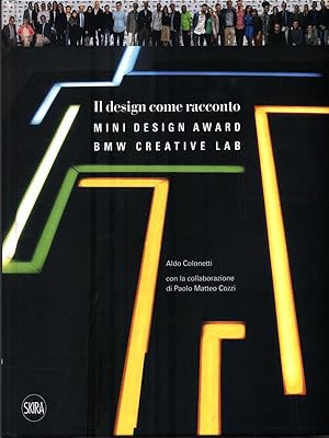 Bild des Verkufers fr Il design come racconto. MINI Design Award BMW Creative Lab zum Verkauf von Librodifaccia
