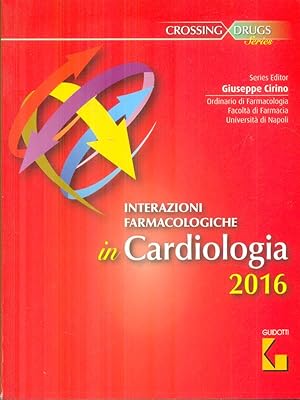 Bild des Verkufers fr Interazioni farmacologiche in cardiologia 2016 zum Verkauf von Librodifaccia