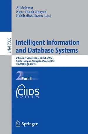 Immagine del venditore per Intelligent Information and Database Systems: 5th Asian Conference, ACIIDS 2013, Kuala Lumpur, Malaysia, March 18-20, 2013, Proceedings, Part II (Lecture Notes in Computer Science) [Paperback ] venduto da booksXpress