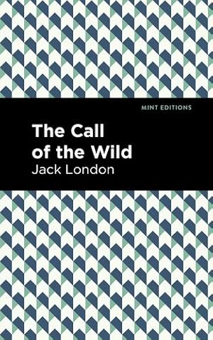 Imagen del vendedor de The Call of the Wild (Mint Editions) by London, Jack [Paperback ] a la venta por booksXpress