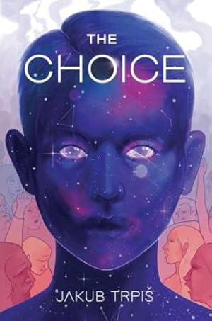 Seller image for The Choice: Change your life by Trpis, Jakub [Hardcover ] for sale by booksXpress