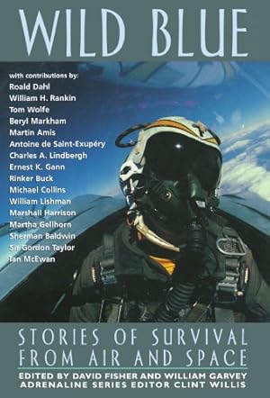 Imagen del vendedor de Wild Blue: Stories of Survival from Air and Space (Adrenaline) [Paperback ] a la venta por booksXpress
