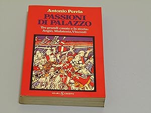 Imagen del vendedor de Perria Antonio. Passioni di palazzo. SugarCo Edizioni. 1981 - I a la venta por Amarcord libri