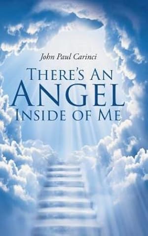 Image du vendeur pour There's An Angel Inside of Me by Paul Carinci, John [Hardcover ] mis en vente par booksXpress