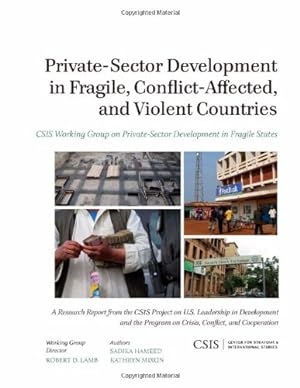 Seller image for Private-Sector Development in Fragile, Conflict-Affected, and Violent Countries (CSIS Reports) [Soft Cover ] for sale by booksXpress