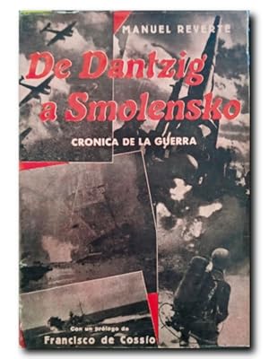 Imagen del vendedor de DE DANTZIG A SMOLENSKO. CRNICA DE LA GUERRA. PRLOGO DE FRANCISCO COSSO. DIBUJOS DE SOLS VILA a la venta por LIBRERIA CLIO