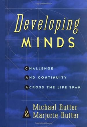 Seller image for Developing Minds: Challenge And Continuity Across The Lifespan by Rutter, Michael, Rutter, Marjorie [Hardcover ] for sale by booksXpress