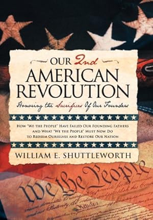 Seller image for Our 2nd American Revolution: Honoring the Sacrifices of Our Founders [Hardcover ] for sale by booksXpress