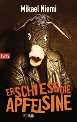 Seller image for Erschie die Apfelsine: Roman for sale by Gerald Wollermann