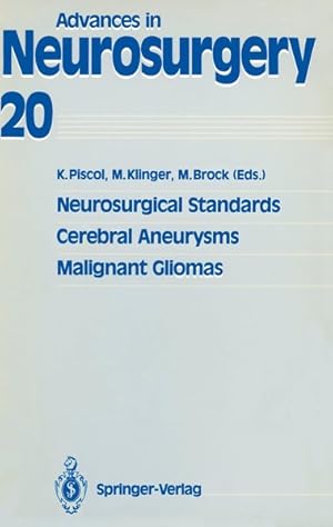 Imagen del vendedor de Neurosurgical Standards, Cerebral Aneurysms, Malignant Gliomas (Advances in Neurosurgery (20), Band 20) a la venta por Gerald Wollermann