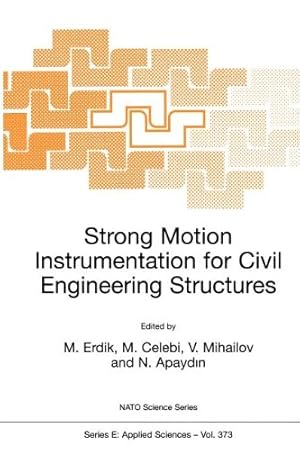 Immagine del venditore per Strong Motion Instrumentation for Civil Engineering Structures (Nato Science Series E:) [Paperback ] venduto da booksXpress