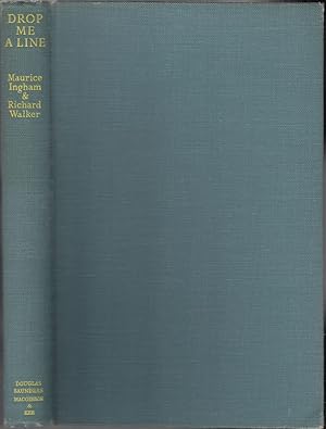 Bild des Verkufers fr DROP ME A LINE: BEING LETTERS EXCHANGED ON TROUT AND COARSE FISHING. By Maurice Ingham and Richard Walker. 1953 first edition. zum Verkauf von Coch-y-Bonddu Books Ltd