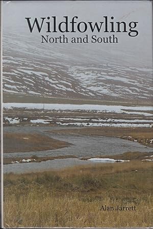 Seller image for WILDFOWLING: NORTH AND SOUTH. By Alan Jarrett. for sale by Coch-y-Bonddu Books Ltd