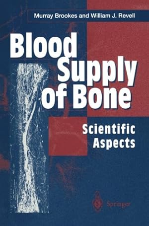 Seller image for Blood Supply of Bone: Scientific Aspects by Brookes, Murray, Revell, William J. [Paperback ] for sale by booksXpress