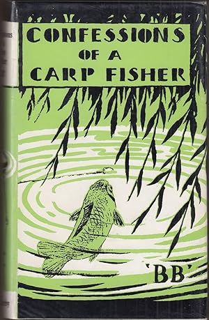 Image du vendeur pour CONFESSIONS OF A CARP FISHER. By 'BB'. Illustrated by D.J. Watkins-Pitchford. Third edition. mis en vente par Coch-y-Bonddu Books Ltd