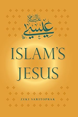 Seller image for Islam's Jesus by Saritoprak, Zeki [Paperback ] for sale by booksXpress