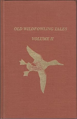 Immagine del venditore per WILDFOWLING TALES. Volume II. venduto da Coch-y-Bonddu Books Ltd