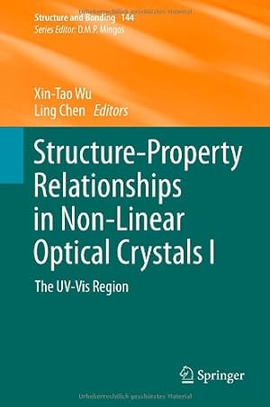 Image du vendeur pour Structure-Property Relationships in Non-Linear Optical Crystals I: The UV-Vis Region (Structure and Bonding) [Hardcover ] mis en vente par booksXpress