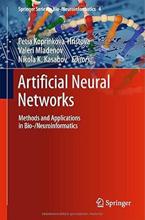 Seller image for Artificial Neural Networks: Methods and Applications in Bio-/Neuroinformatics (Springer Series in Bio-/Neuroinformatics) [Hardcover ] for sale by booksXpress