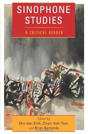 Bild des Verkufers fr Sinophone Studies: A Critical Reader (Global Chinese Culture) [Paperback ] zum Verkauf von booksXpress
