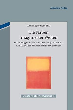 Imagen del vendedor de Die Farben imaginierter Welten (Literatur - Theorie - Geschichte) (German Edition) [Hardcover ] a la venta por booksXpress