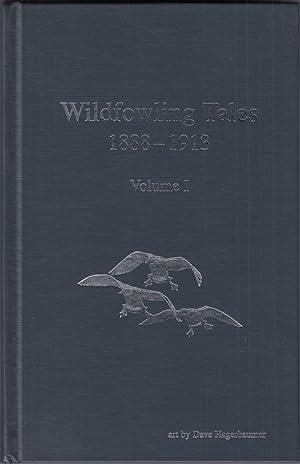 Immagine del venditore per WILDFOWLING TALES 1888-1913. Volume I. venduto da Coch-y-Bonddu Books Ltd