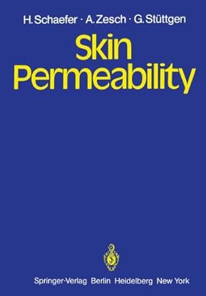 Image du vendeur pour Skin Permeability by Schaefer, H., Schalla, W., Zesch, A., Stüttgen, G. [Paperback ] mis en vente par booksXpress