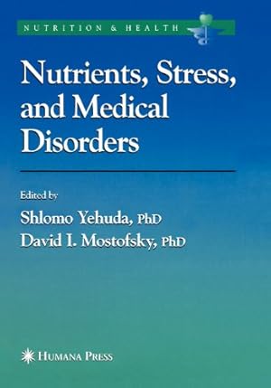 Seller image for Nutrients, Stress and Medical Disorders (Nutrition and Health) [Paperback ] for sale by booksXpress