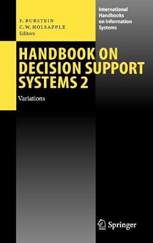 Immagine del venditore per Handbook on Decision Support Systems 2: Variations (International Handbooks on Information Systems) [Hardcover ] venduto da booksXpress