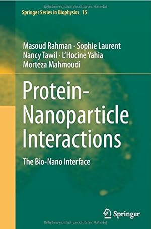 Seller image for Protein-Nanoparticle Interactions: The Bio-Nano Interface (Springer Series in Biophysics) by Rahman, Masoud [Paperback ] for sale by booksXpress