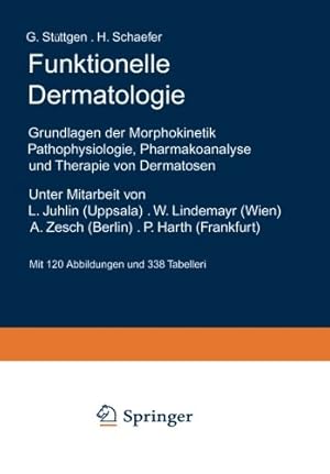 Image du vendeur pour Funktionelle Dermatologie: Grundlagen der Morphokinetik Pathophysiologie, Pharmakoanalyse und Therapie von Dermatosen (German Edition) by Stüttgen, G., Schaefer, H. [Paperback ] mis en vente par booksXpress