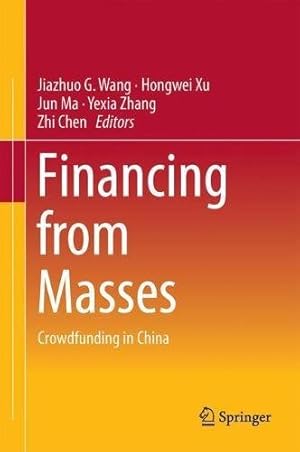 Imagen del vendedor de Financing from Masses: Crowdfunding in China [Hardcover ] a la venta por booksXpress