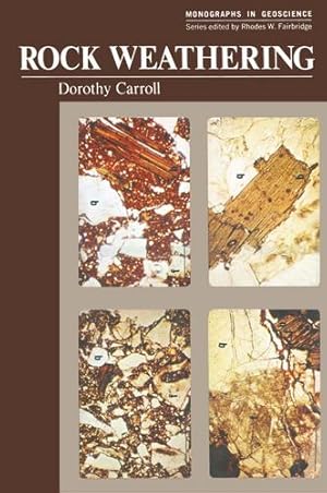 Imagen del vendedor de Rock Weathering (Monographs in Geoscience) by Carroll, Dorothy [Paperback ] a la venta por booksXpress