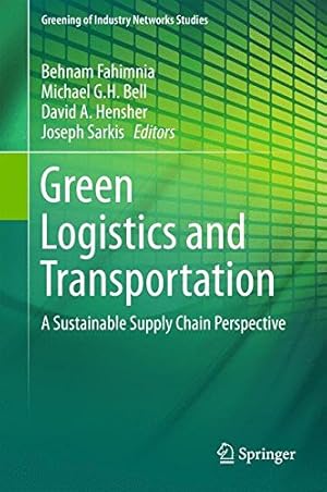 Image du vendeur pour Green Logistics and Transportation: A Sustainable Supply Chain Perspective (Greening of Industry Networks Studies) [Hardcover ] mis en vente par booksXpress
