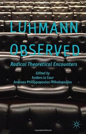 Immagine del venditore per Luhmann Observed: Radical Theoretical Encounters by La Cour, Anders [Hardcover ] venduto da booksXpress