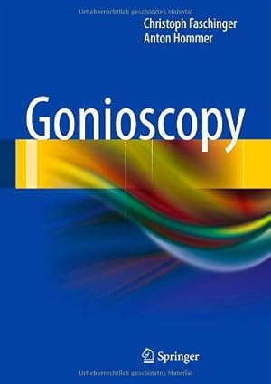 Image du vendeur pour Gonioscopy by Faschinger, Christoph, Hommer, Anton [Hardcover ] mis en vente par booksXpress