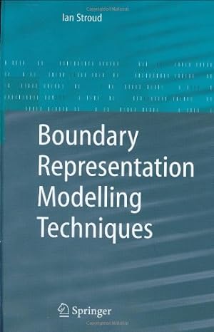 Seller image for Boundary Representation Modelling Techniques by Stroud, Ian [Hardcover ] for sale by booksXpress