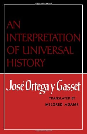Imagen del vendedor de An Interpretation of Universal History by Ortega y Gasset, José [Paperback ] a la venta por booksXpress