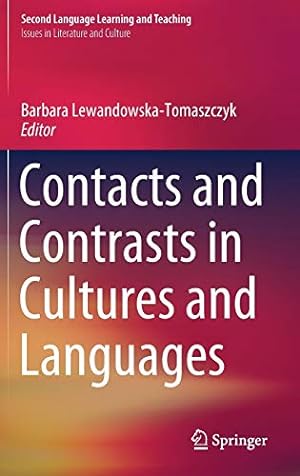 Imagen del vendedor de Contacts and Contrasts in Cultures and Languages (Second Language Learning and Teaching) [Hardcover ] a la venta por booksXpress