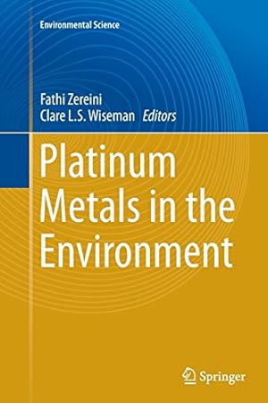 Immagine del venditore per Platinum Metals in the Environment (Environmental Science and Engineering) [Paperback ] venduto da booksXpress