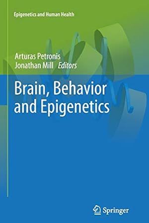 Seller image for Brain, Behavior and Epigenetics (Epigenetics and Human Health) [Soft Cover ] for sale by booksXpress