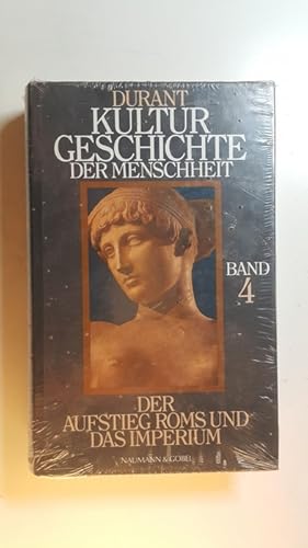 Bild des Verkufers fr Kulturgeschichte der Menschheit - Bd. 4., Der Aufstieg Roms und das Imperium , (bers. ins Dt.: Ernst Schneider) zum Verkauf von Gebrauchtbcherlogistik  H.J. Lauterbach