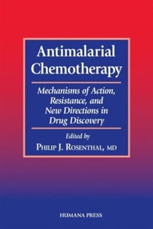 Seller image for Antimalarial Chemotherapy: Mechanisms of Action, Resistance, and New Directions in Drug Discovery (Infectious Disease) [Hardcover ] for sale by booksXpress
