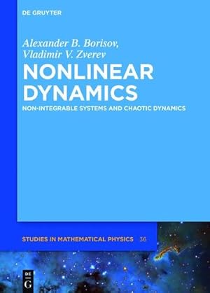 Imagen del vendedor de Nonlinear Dynamics: Non-integrable Systems and Chaotic Dynamics (De Gruyter Studies in Mathematical Physics) by Zverev, Vladimir V, Borisov, Alexander B [Hardcover ] a la venta por booksXpress