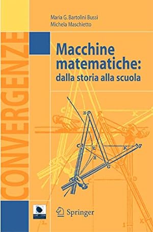 Imagen del vendedor de Macchine matematiche: Dalla storia alla scuola (Convergenze) (Italian Edition) [Soft Cover ] a la venta por booksXpress