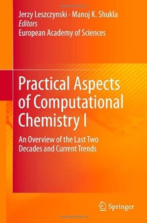 Image du vendeur pour Practical Aspects of Computational Chemistry I: An Overview of the Last Two Decades and Current Trends [Hardcover ] mis en vente par booksXpress